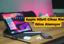 Apple Hibrit Cihaz Riskini Göze Alamıyor