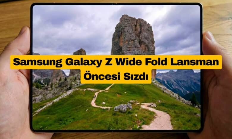 Samsung Galaxy Z Wide Fold Lansman Öncesi Sızdı