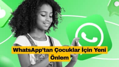 WhatsApp Çocuklar İçin Daha Güvenli Mesajlaşma Sunacak