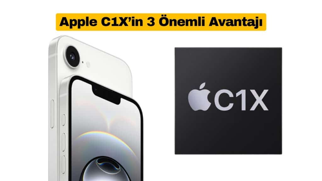 Apple Yeni C1X Çiple Üç Büyük Avantaj Sunuyor