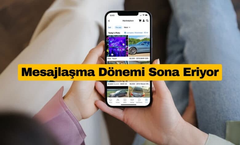 Facebook Marketplace'te Mesajlaşma Dönemi Sona Eriyor
