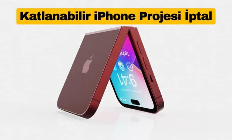 Apple Bir Katlanabilir iPhone Projesini İptal Etti