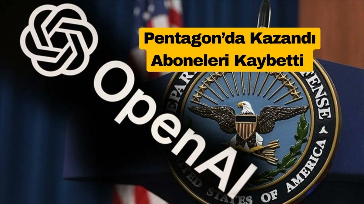 ChatGPT’nin Pentagon Anlaşması Pahalıya Patladı