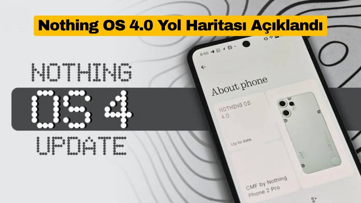 Nothing OS 4.0 Güncellemesi İçin Yol Haritası Açıklandı
