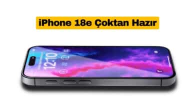 Apple iPhone 18e Modelini Çoktan Hazırladı