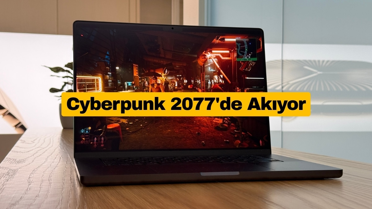 MacBook Neo Cyberpunk 2077 Testinde Şov Yaptı