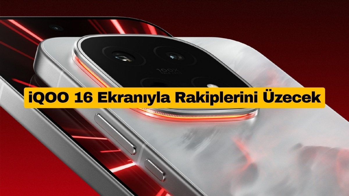 iQOO 16 Ekranıyla Rakiplerini Üzecek