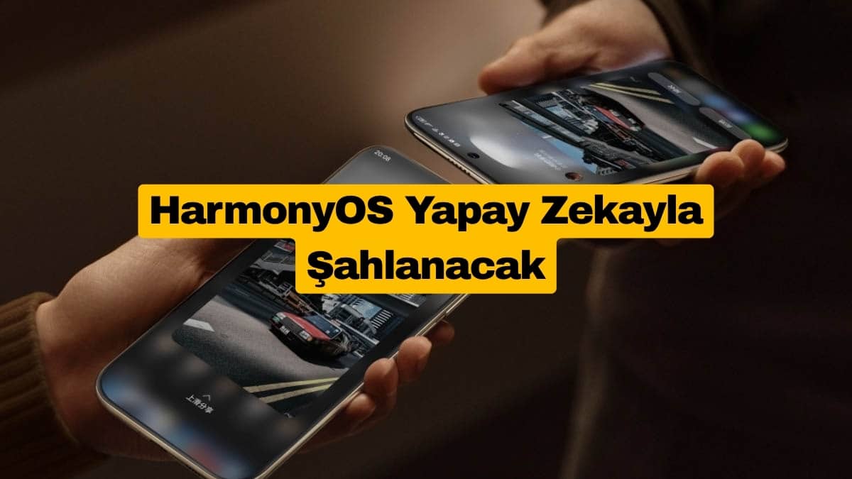 Huawei HarmonyOS'u Yapay Zekayla Şahlandıracak