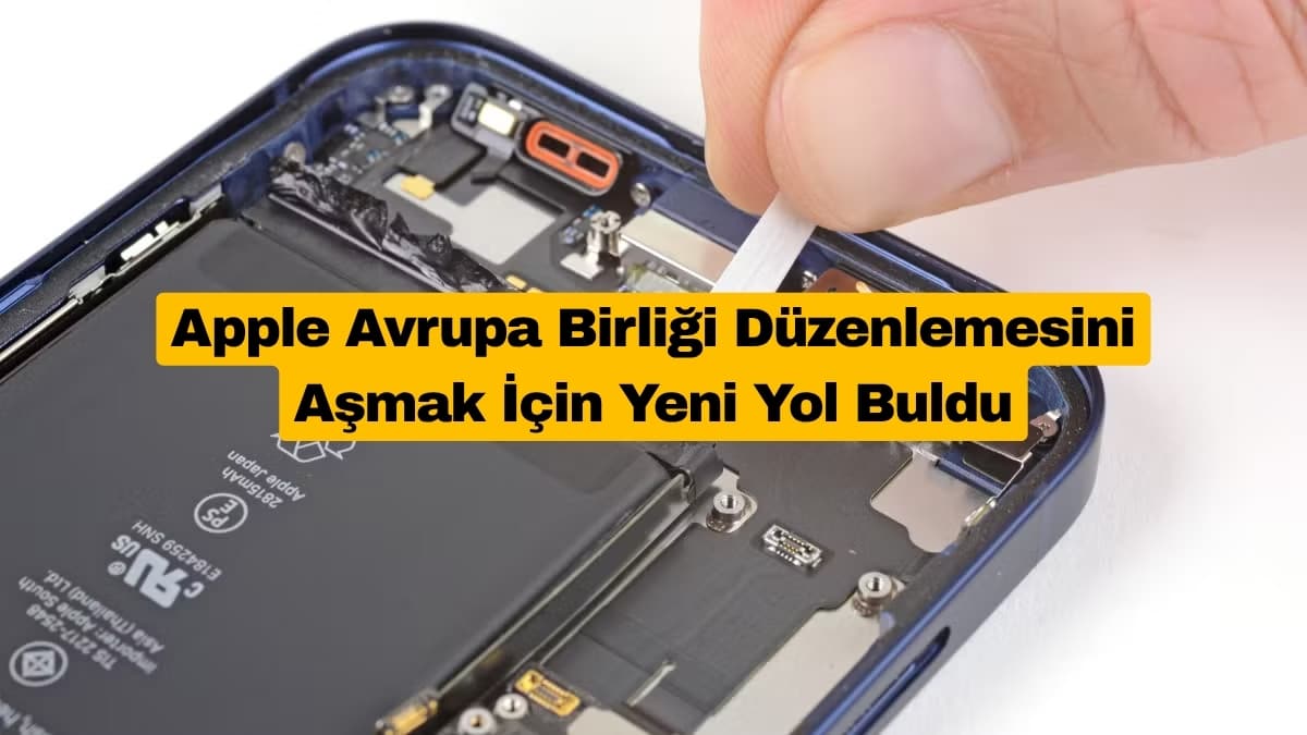 Apple Avrupa Birliği Düzenlemesini Aşmak İçin Yeni Yol Buldu