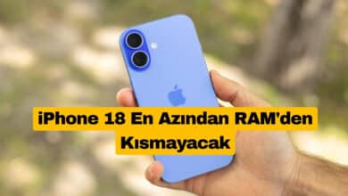 iPhone 18 En Azından RAM'den Kısmayacak
