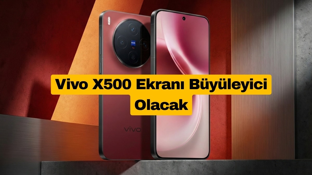 Vivo X500 Ekranı Büyüleyici Olacak