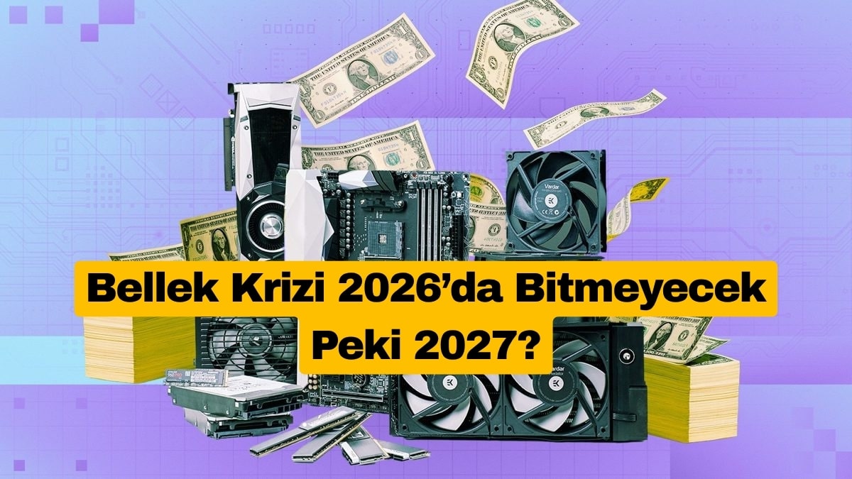 Bellek Krizi 2026’da Bitmeyecek, Peki 2027?