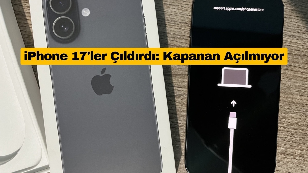 iPhone 17'ler Çıldırdı: Kapanan Açılmıyor