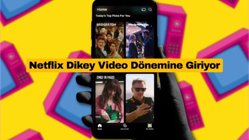 Netflix Dikey Video Dönemine Giriyor