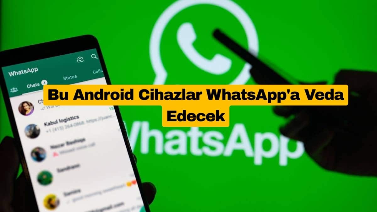 Bu Android Cihazlar WhatsApp'a Veda Edecek