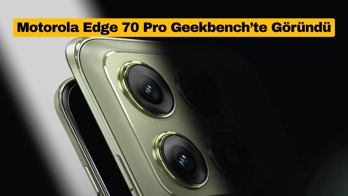 Motorola Edge 70 Pro Geekbench’te Göründü