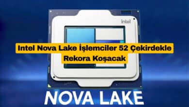 Intel Nova Lake İşlemciler 52 Çekirdekle Rekora Koşacak