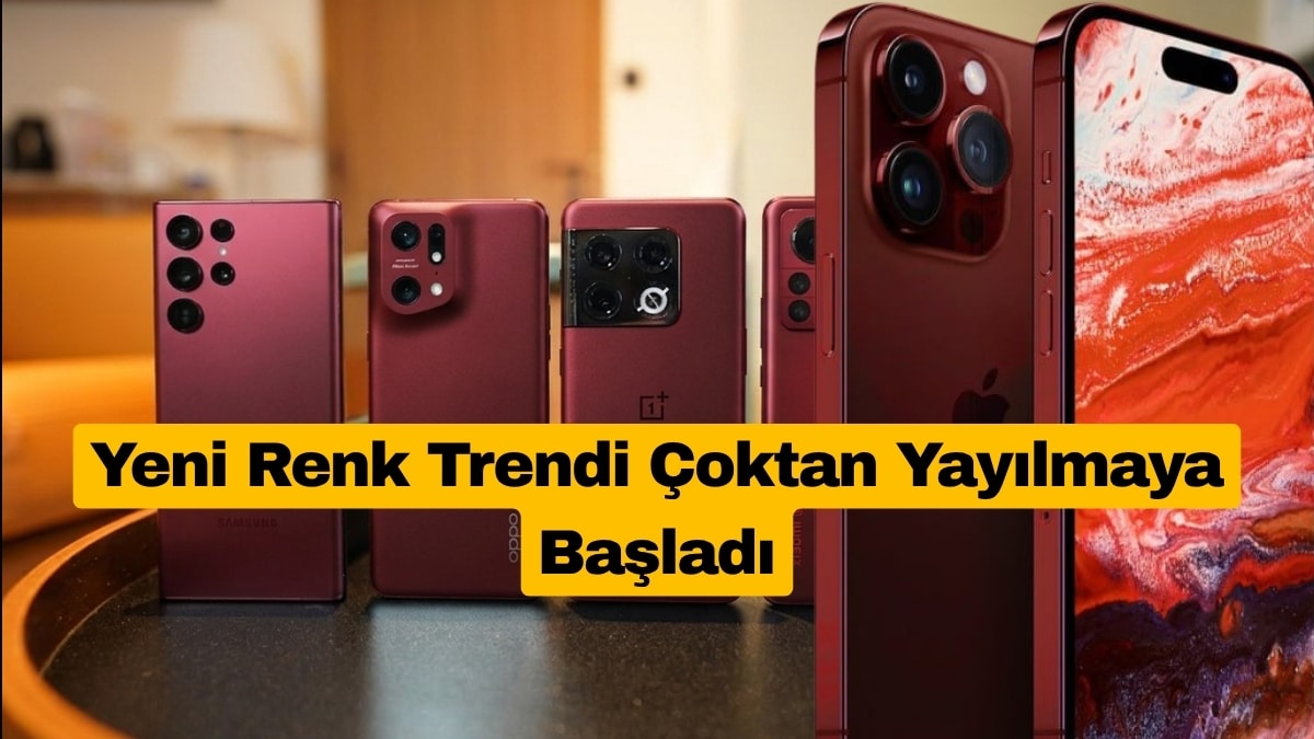 iPhone 18 Pro’nun Koyu Kırmızısı Çoktan Android’e Sıçradı