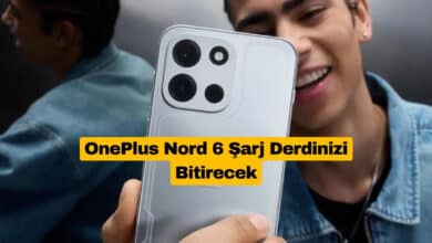 OnePlus Nord 6 Şarj Derdinizi Bitirecek