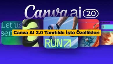 Canva AI 2.0 Tanıtıldı: İşte Özellikleri