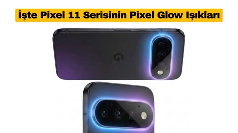 Pixel 11 Serisinin Işıklı Kamera Tasarımı İlk Defa Göründü