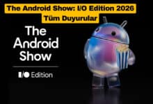 The Android Show: I/O Edition 2026: Tüm Duyurular