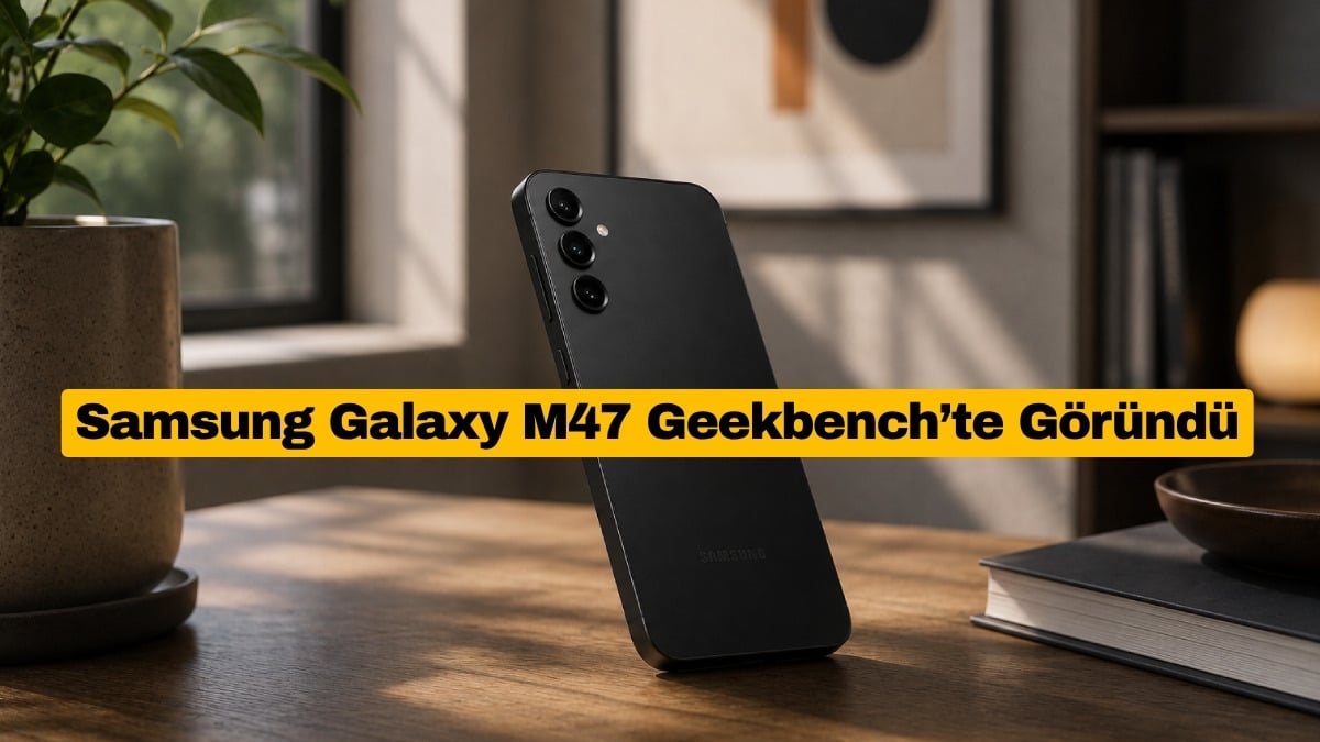 Samsung Galaxy M47 Geekbench’te Göründü