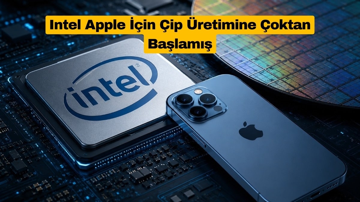 Intel Apple İçin Çip Üretimine Çoktan Başlamış