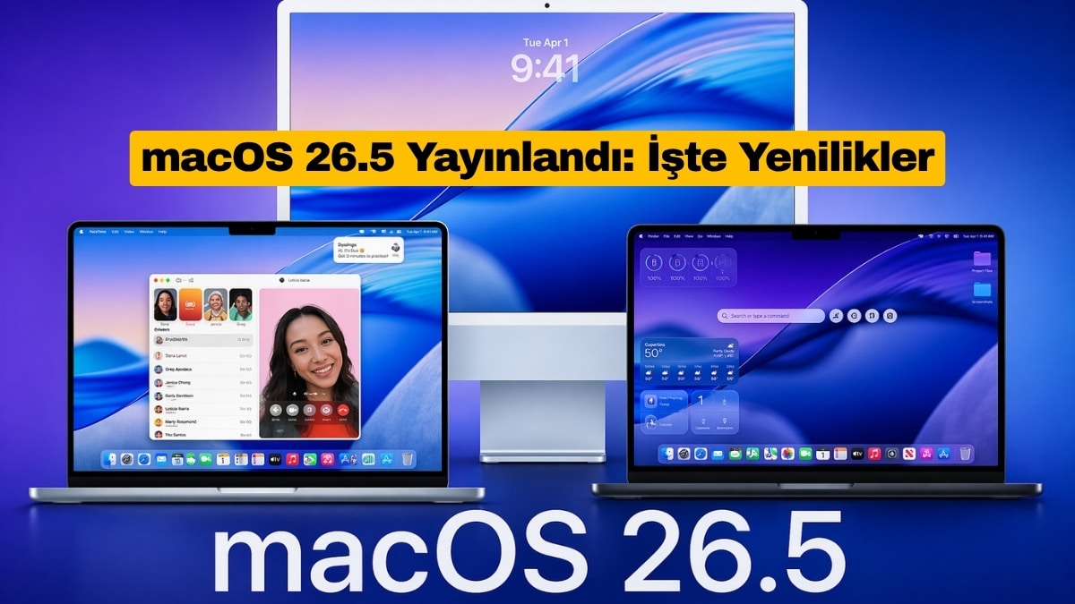 macOS 26.5 Yayınlandı: İşte Yenilikler