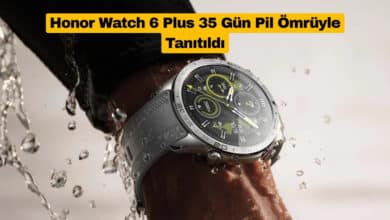 Honor Watch 6 Plus 35 Gün Pil Ömrüyle Tanıtıldı