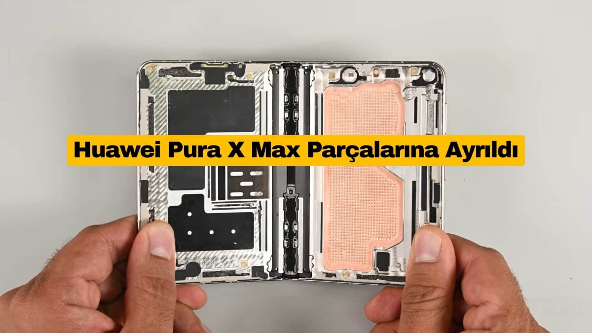 Huawei Pura X Max Parçalarına Ayrıldı
