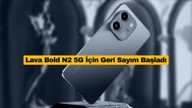 Lava Bold N2 5G İçin Geri Sayım Başladı