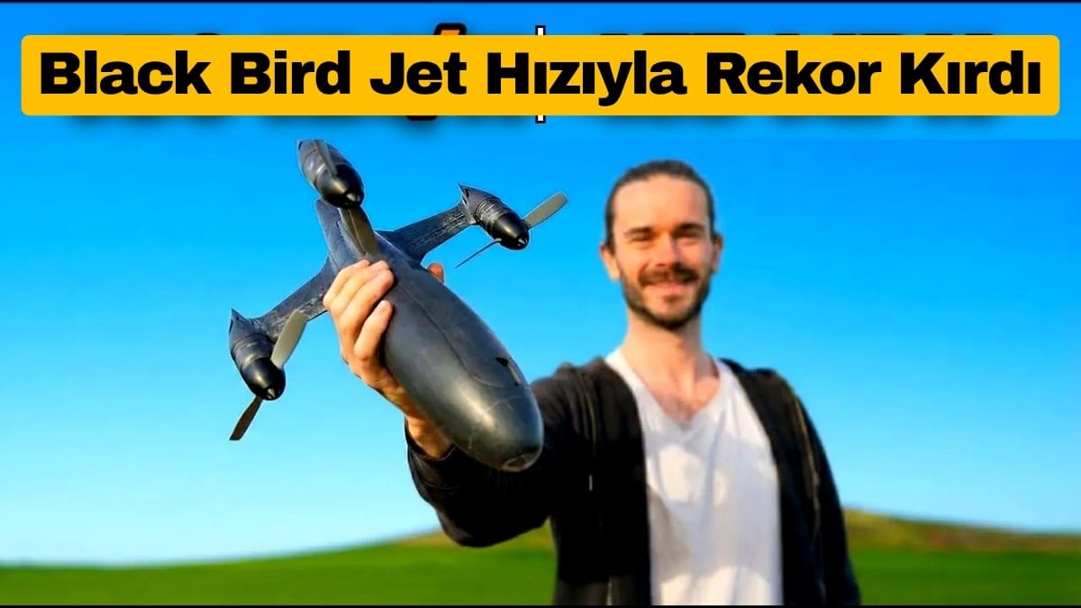 Black Bird Jet Hızıyla Rekor Kırdı