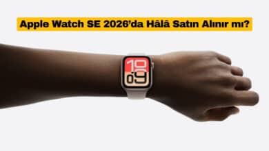 Apple Watch SE 2026’da Hâlâ Satın Alınır mı?