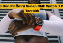 13 Gün Pil Ömrü Sunan CMF Watch 3 Pro Tanıtıldı