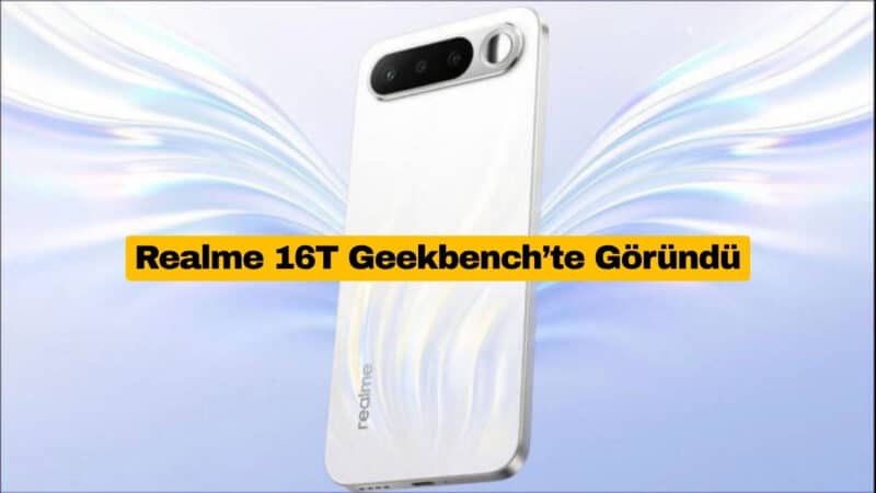 Realme 16T Geekbench’te Göründü