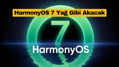 Huawei HarmonyOS 7 Yağ Gibi Akacak