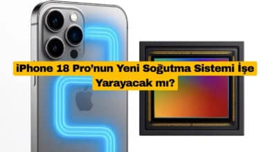 iPhone 18 Pro’nun Yeni Soğutma Sistemi İşe Yarayacak mı?