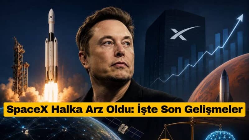 SpaceX Halka Arz Oldu: İşte Son Gelişmeler