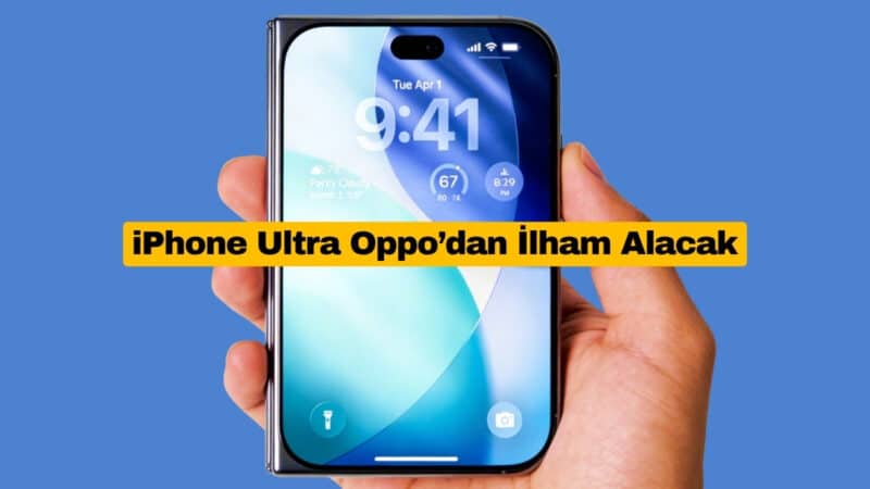 iPhone Ultra Oppo’dan İlham Alacak