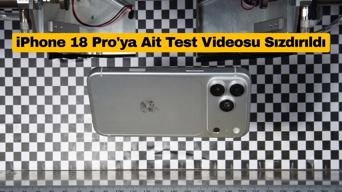iPhone 18 Pro'ya Ait Test Videosu Sızdırıldı