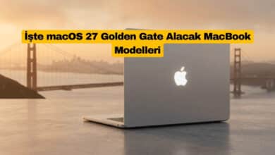 İşte macOS 27 Golden Gate Alacak MacBook Modelleri