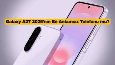 Galaxy A27 2026’nın En Anlamsız Telefonu mu?