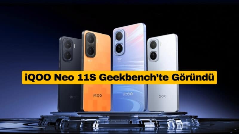 iQOO Neo 11S Geekbench’te Göründü