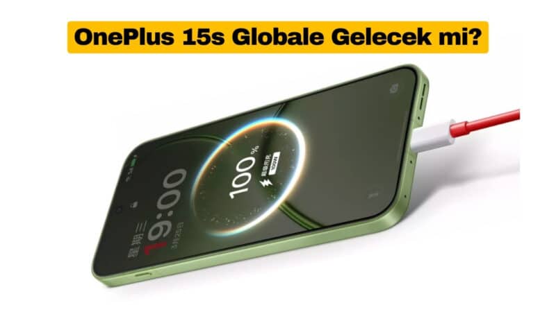 OnePlus 15s Globale Gelecek mi?