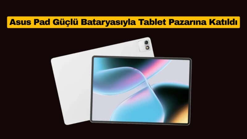 Asus Pad Güçlü Bataryasıyla Tablet Pazarına Katıldı