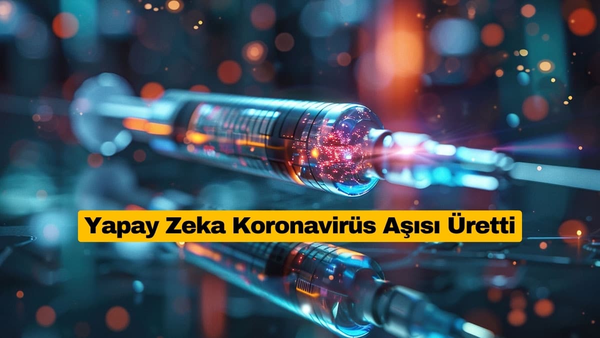 Yapay Zeka Koronavirüs Aşısı Üretti