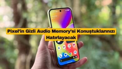Pixel’in Gizli Audio Memory’si Konuştuklarınızı Hatırlayacak