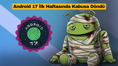 Android 17 İlk Haftasında Kabusa Döndü