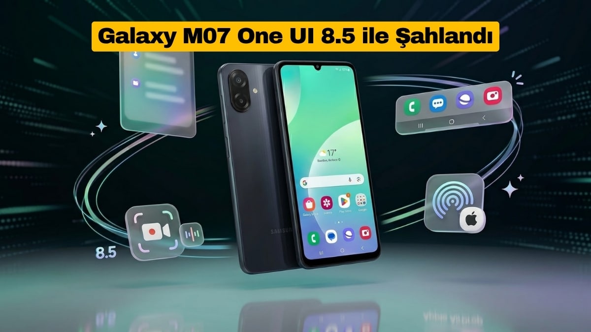 Galaxy M07 One UI 8.5 ile Şahlandı